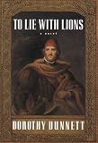 Dunnett, Dorothy: To Lie With Lions