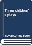 Mamet, David: Three Children's Plays Mamet, David: Three Children's Plays