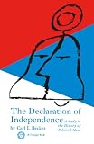 Becker, Carl: Declaration of Independence a Study in the History Becker, Carl: Declaration of Independence a Study in the History