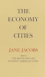 Jacobs, Jane: The Economy of Cities Jacobs, Jane: The Economy of Cities