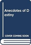 Dinesen, Isak: Anecdotes of Destiny Dinesen, Isak: Anecdotes of Destiny