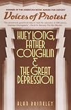 Brinkley, Alan: Voices of Protest: Huey Long, Father Couglin and the Great Depression