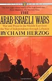 Herzog, Chaim: The Arab-Israeli Wars: War and Peace in the Middle East