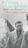 Sartre, Jean Paul: The Philosophy of Jean-Paul Sartre