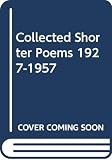 Auden, W. H.: Collected Shorter Poems, 1927-1957
