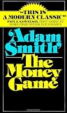 Smith, Adam: The Money Game