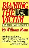 Ryan, William: Blaming the Victim