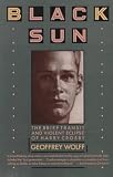 Wolff, Geoffrey: Black Sun: The Brief Transit and Violent Eclipse of Harry Crosby