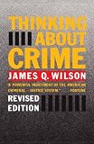 Wilson, James: Thinking About Crime Wilson, James: Thinking About Crime