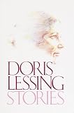 Lessing, Doris May: Stories: Introduction by Margaret Drabble Lessing, Doris May: Stories: Introduction by Margaret Drabble