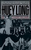 Williams, T. Harry: Huey Long