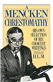 Mencken, H. L.: Mencken Chrestomathy