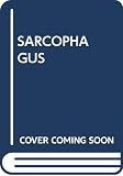 Sarcophagus: A Tragedy (0394755901) by Gubarev, Vladimir Gubarev, Vladimir: Sarcophagus: A Tragedy