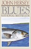 Hersey, John: Blues