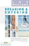 Williams, Joy: Breaking and Entering Williams, Joy: Breaking and Entering