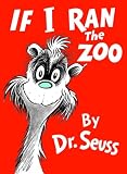 Seuss: If I Ran the Zoo Seuss: If I Ran the Zoo