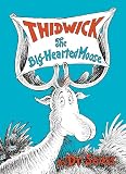 Seuss: Thidwick, the Big-Hearted Moose Seuss: Thidwick, the Big-Hearted Moose