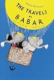 Travels of Babar (0394805763) by Brunhoff, Jean De Brunhoff, Jean De: Travels of Babar
