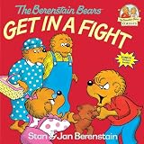 Berenstain, Stan: Berenstain Bears Get in a Fight