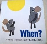 Lionni, Leo: When?