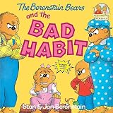 Berenstain, Stan: The Berenstain Bears and the Bad Habit