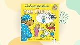 Berenstain, Stan: The Berenstain Bears and the Truth Berenstain, Stan: The Berenstain Bears and the Truth
