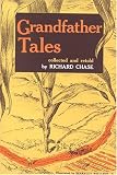 Chase, Richard: Grandfather Tales Chase, Richard: Grandfather Tales