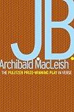 MacLeish, Archibald: J.B.
