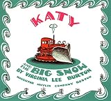 Burton, Virginia Lee: Katy and the Big Snow Burton, Virginia Lee: Katy and the Big Snow