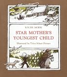 Hyman, Trina Schart: Star Mother's Youngest Child