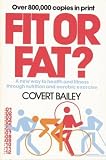 Bailey, Covert: Fit or Fat