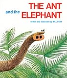 Peet, Bill: The Ant and the Elephant Peet, Bill: The Ant and the Elephant