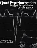 Campbell, Donald T.: Quasi-Experimentation: Design and Analysis Issues