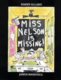 Allard, Harry: Miss Nelson Is Missing!