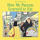 Friedman, Ina: How My Parents Learned to Eat Friedman, Ina: How My Parents Learned to Eat