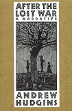 After the Lost War: A Narrative (0395457130) by Hudgins, Andrew Hudgins, Andrew: After the Lost War: A Narrative