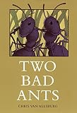 Van Allsburg, Chris: Two Bad Ants Van Allsburg, Chris: Two Bad Ants