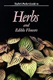 Taylor, Norman: Taylor's Pocket Guide to Herbs and Edible Flowers