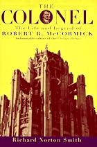 The Colonel: The Life and Legend of Robert&hellip;