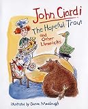 Ciardi, John: The Hopeful Trout and Other Limericks Ciardi, John: The Hopeful Trout and Other Limericks