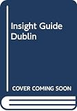 Bell, Brian: Insight Guide Dublin