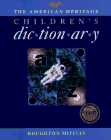 American Heritage Dictionaries: The American Heritage Children's Dictionary/Ages 8-11 Grades 3-6