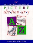 American Heritage Dictionaries: The American Heritage Picture Dictionary/Ages 4-6 Grades K-1 American Heritage Dictionaries: The American Heritage Picture Dictionary/Ages 4-6 Grades K-1