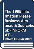 Godin, Seth: The 1995 Information Please Business Almanac & Sourcebook Godin, Seth: The 1995 Information Please Business Almanac & Sourcebook