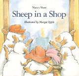 Shaw, Nancy: Sheep in a Shop Shaw, Nancy: Sheep in a Shop