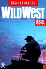Bell, Brian: Insight Guide Wild West