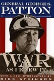 Patton, George S.: War As I Knew It Patton, George S.: War As I Knew It