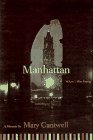 Cantwell, Mary: Manhattan, When I Was Young Cantwell, Mary: Manhattan, When I Was Young