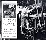 Freedman, Russell: Kids at Work Freedman, Russell: Kids at Work