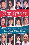 Bauer, Marion Dane: Our Stories Bauer, Marion Dane: Our Stories